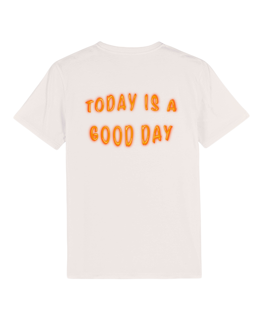 T-Shirt ALEX Today is a Good Day