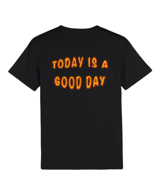 T-Shirt ALEX Today is a Good Day
