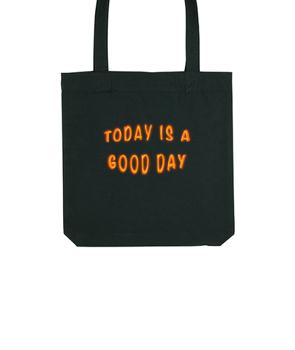 Tote Bag Today is a Good Day